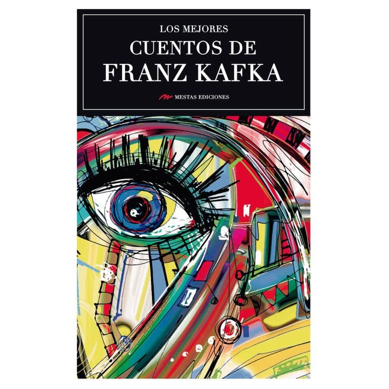 Los Mejores Cuentos De Franz Kafka