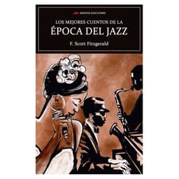 Los Mejores Cuentos De La Epoca Del Jazz