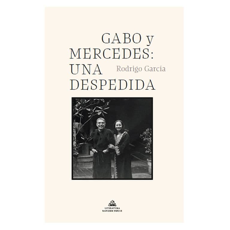 Gabo Y Mercedes: Una Despedida