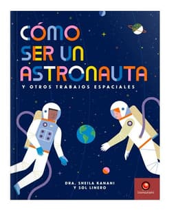 Como ser un Astronauta