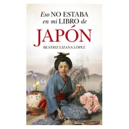Eso No Estaba En Mi Libro De Japon