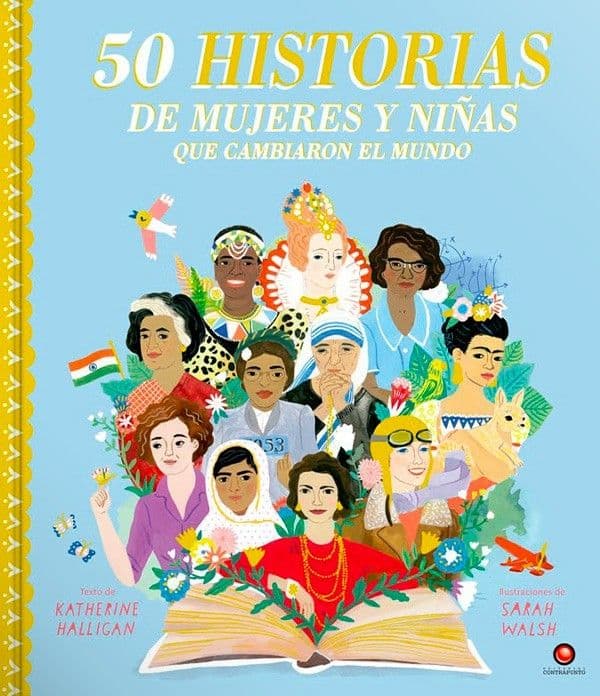 50 Hist. De Mujeres Y Ninas Que Cambiaron El Mundo