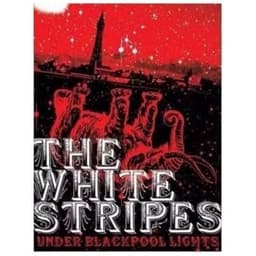 THE WHITE STRIPES - UNDER BLACKPOOL LIGHTS - DVD