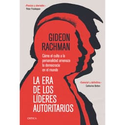 La Era De Los Lideres Autoritarios