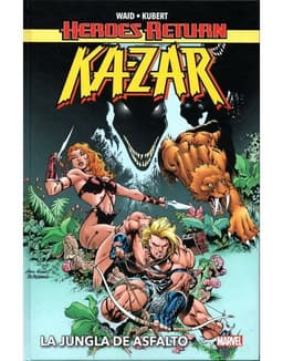 Heroes Return. Ka-Zar: La Jungla De Asfalto