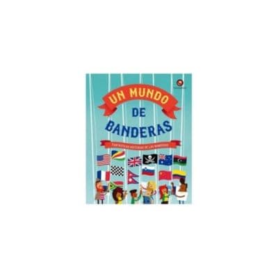 Un Mundo De Banderas