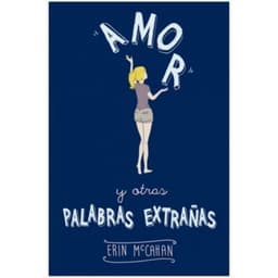 Amor Y Otras Palabras Extranas