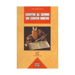 Canten Al Senor Un Canto Nuevo Tomo 4 Salmos 76-100
