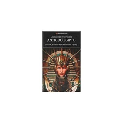 Los Mejores Cuentos Del Antiguo Egipto 9788417782177