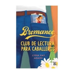 Bromance. Club De Lectura Para Caballero