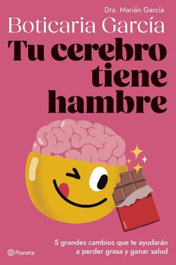 Libro Tu cerebro tiene hambre - Boticaria Garcia -