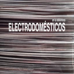 ELECTRODOMESTICOS - EN LA BIBLIOTECA GRANDES EXITOS - VINILO
