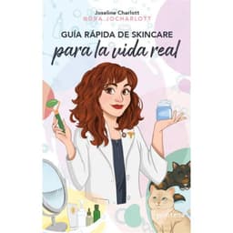 Guia Rapida De Skincare Para La Vida Real