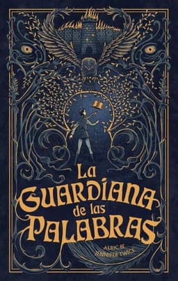 Libro La Guardiana De Las Palabras - Twice, Alric y Jennifer
