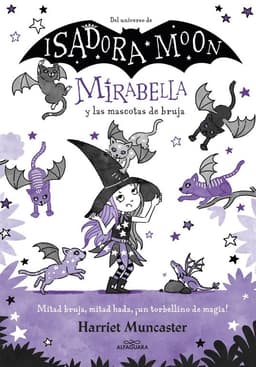 Libro Mirabella y las mascotas de bruja - Harriet Muncaster