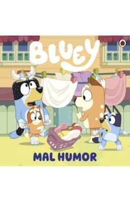 BLUEY 11 MAL HUMOR