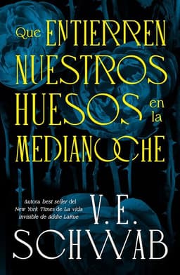 QUE ENTIERREN NUESTROS HUESOS EN LA MEDIANOCHE