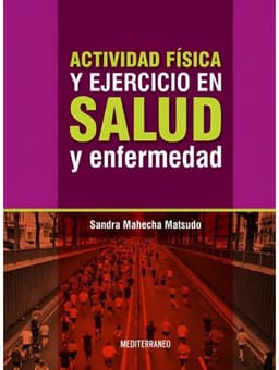 Actividad fisica y ejercicio en salud y enfermedad