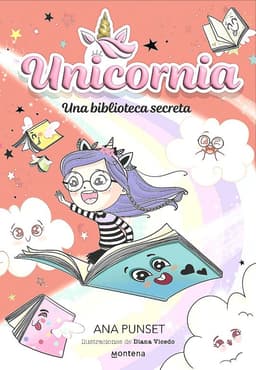 Libro Unicornia 13: biblioteca secreta - Ana Punset