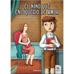 El Nino Que Enloquecio De Amor