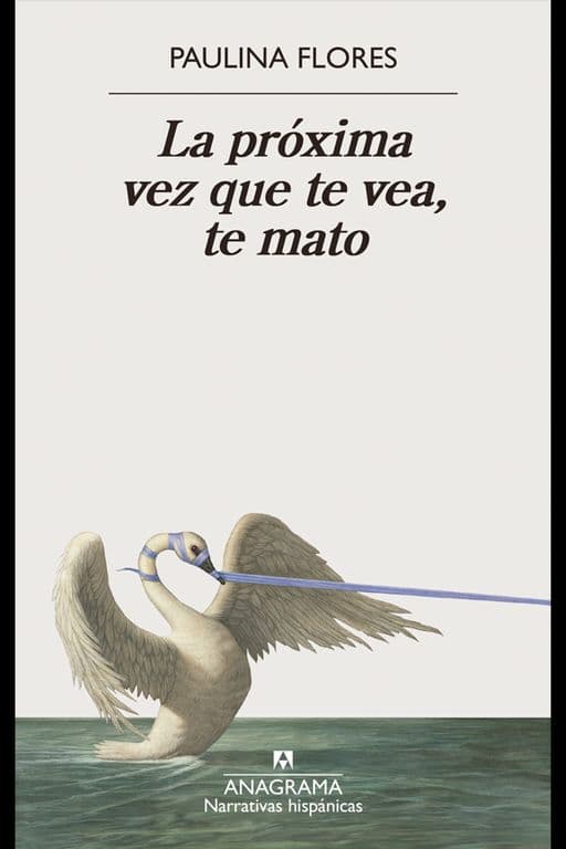 La proxima vez que te vea, te mato