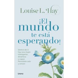 El Mundo Te Esta esperando!