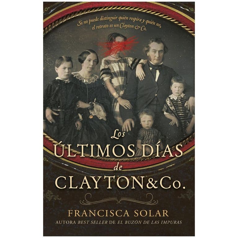 ULTIMOS DIAS DE CLAYTON & CO LOS - EDICION ESPECIAL TAPA DURA - FRANCISCA SOLAR - LIBRO