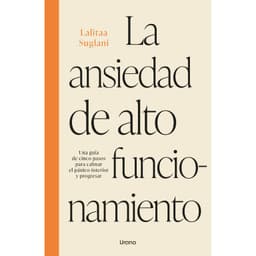 Libro La Ansiedad De Alto Funcionamiento
