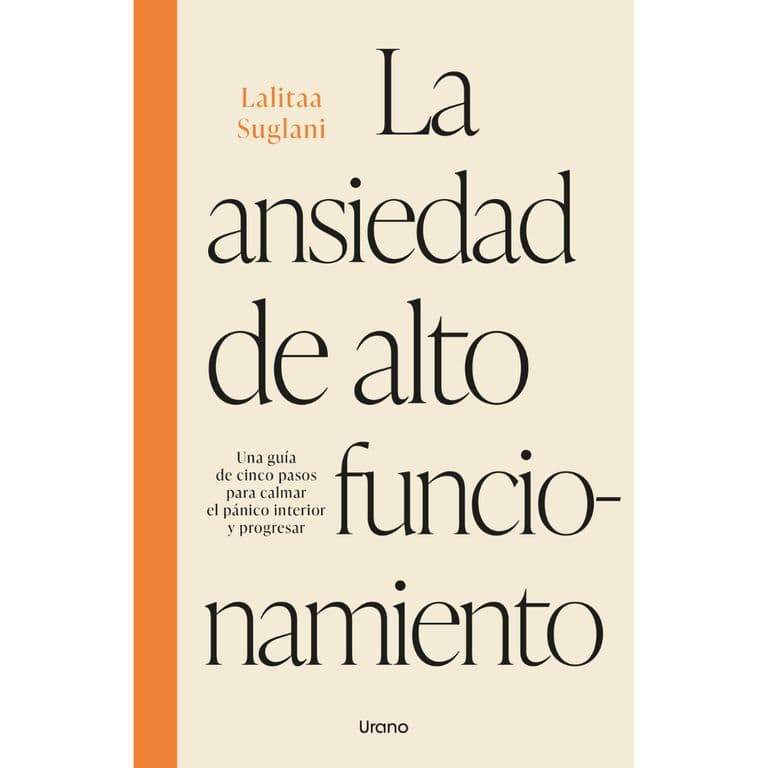 Libro La Ansiedad De Alto Funcionamiento