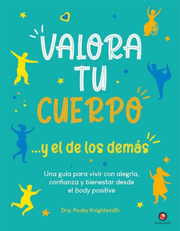 Valora tu cuerpo... y el de los demas