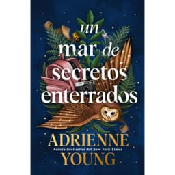 Un Mar De Secretos Enterrados