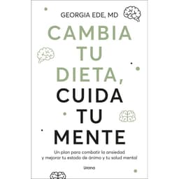 Cambia tu Dieta, Cuida Tu Mente