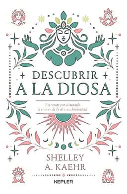 Libro Descubrir A La Diosa - Kaehr, Shelley A.