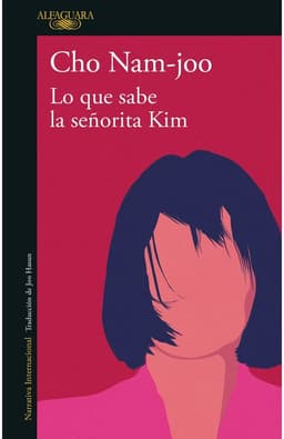 Lo Que Sabe La Senorita Kim - Nam Joo-Cho
