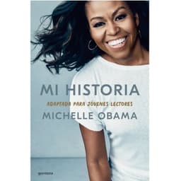 Mi historia adaptada para jovenes lectores - Michelle Obama