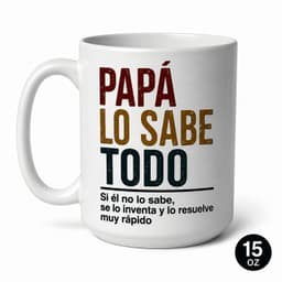Tazon Taza 15 Oz Papa Lo Sabe Todo - Taza Regalo Dia del Padre