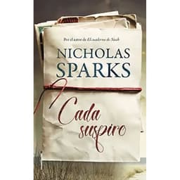 Libro Cada Suspiro Nicholas Sparks Rocaeditorial