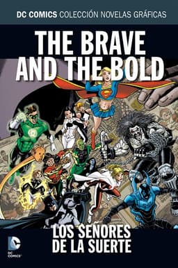 DCComics Coleccion Novelas Graficas Vol 16 The Brave And The Bold Los Senores de la Suerte