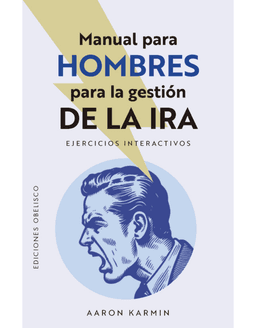 Manual para hombres para la gestion de la ira