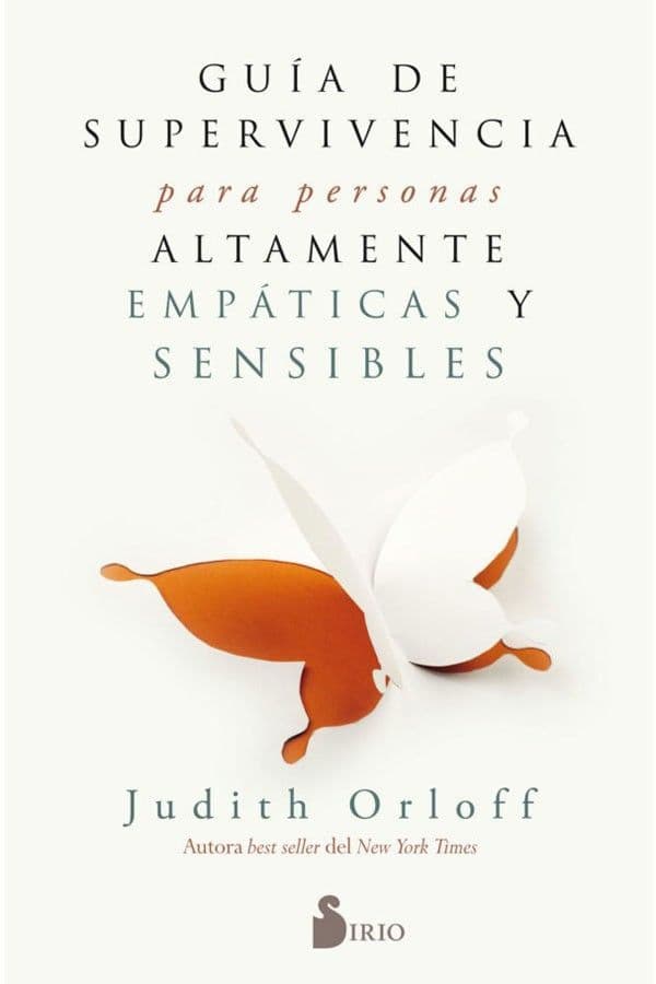 Guia De Supervivencia Personas Empaticas Y Sensibles