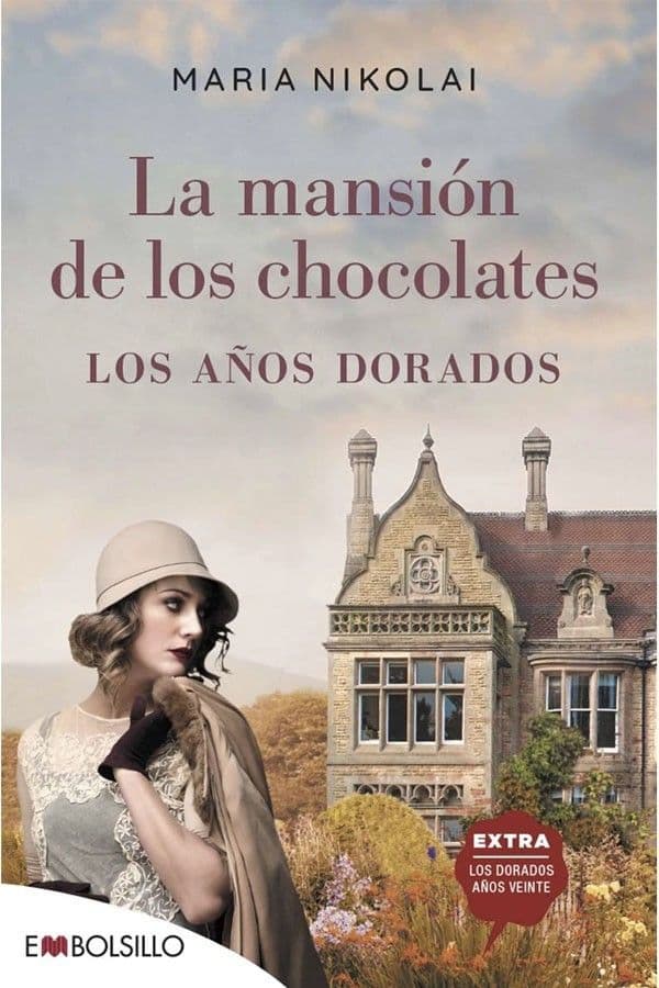 La Mansion Los Chocolates 2. Los Anos Dorados