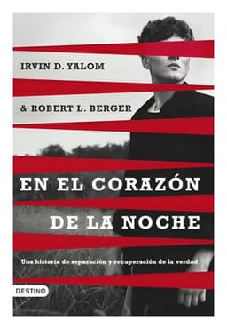 En El Corazon De La Noche | Irvin D. Yalom | Destino | 70 Blanco