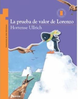 La Prueba De Valor De Lorenzo - Hortense Ullrich Blanco
