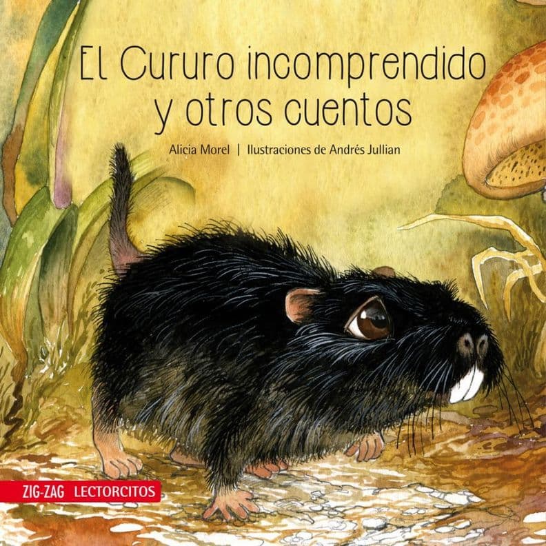 El Cururo Incomprendido Y Otros Cuentos - Alicia Morel Blanco